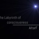 AltarF - The Labyrinth consciousness ()