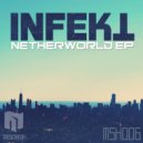 Infekt - Netherworld (Dubzap Remix)