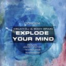 Melkiy.dj & Body Brain - Explode Your Mind (Andrey Piston Remix)