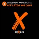 Simioli feat. Andrea Casta - Alf Layla Wa Laya