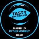 Martello - In This Moment (Original Mix)