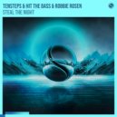Tensteps, Hit The Bass, Robbie Rosen - Steal The Night (Extended Club Mix)