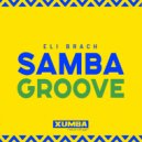 Eli Brach - Samba Groove (Original Mix)