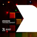 2passion - Troubleshoot (Original Mix)