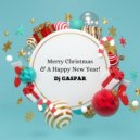 Dj Gaspar - Merry Christmas and Happy New Year 2022 (mix)