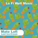 Mate Lofi - Last Ice-Cream