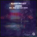 Klassy Project - Legend (Mike Van Fabio Remix)
