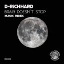 D-Richhard - Brain Doesn\' t Stop (Original Mix)