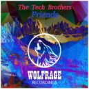 The Tech Brothers - Friends (Original Mix)
