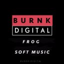 Frog - Soft Music (Original Mix)