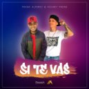 Frank Alferez & Hosney Frend - Si Te Vas (Original Mix)