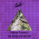 Urban Francis - THE WZRD & DOROTHY (Original Mix)