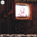 MATIJA STONE - Stratosphere