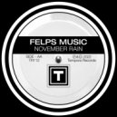 Felps Music - November Rain (Original Mix)