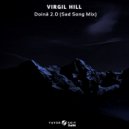 Virgil Hill - Doină 2.0 Sad Song Mix (Original Mix)