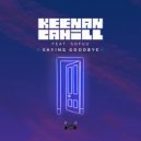 Keenan Cahill & Sofuu - Saying Goodbye (Original Mix)