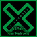 Will Varley - Paper Mushrooms (Fury Wall Mix)