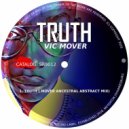 Vic Mover - Truth (Ancestral Abstract Mix)
