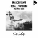 Trance Ferhat - Recall to Truth (Gayax Remix)