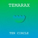 TEMARAX - Ten Circle (Original mix)