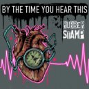 RubberStamp & neon radiation & DrJkl & Analogue Electronic Whatever & L-ED - By The Time You Hear This (feat. neon radiation, DrJkl, Analogue Electronic Whatever & L-ED) (Neon Radiation Extended Mix)