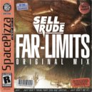 SellRude - Far Limits (Original Mix)