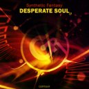 Synthetic Fantasy - Desperate Soul