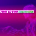 Kaktunatri - Time To You