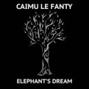 Caimu Le Fanty - Elephant\'s Dream (Original mix)