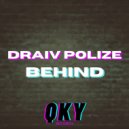 Draiv Polize - Behind (Radio edit)