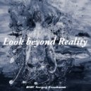 DMC Sergey Freakman - Look beyond Reality
