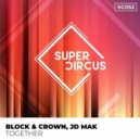 Block & Crown feat. JD Mak - Together (Original Mix)