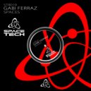 Gabi Ferraz - Spaces