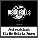 Advokkat - Elle Est Belle La France (Original Mix)