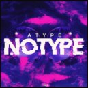 Atype - Notype (Original Mix)