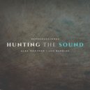 Leo Barrios, Alex Montero - Hunting The Sound (Original Mix)