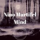 Nino Martifel - Mind (Radio edit)
