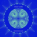 Moe Turk - Moodmuze