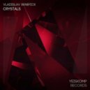 Vladislav Benefick - Crystals