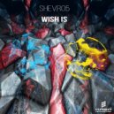 Shevro5 - Wish is (Vocal Mix)