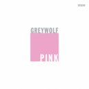 Greywolf - Pink (Original Mix)