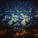 Messergeist - Dwell (Extended Mix)