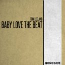 Tom Leeland - Baby Love The Beat (Dub Mix)