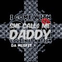 Cousin It Da MisFit - She Call$ Me Daddy