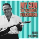 Allan Sherman - Shake Hands with Your Uncle Max, My Boy (Dear Old Donegal, Shake Hands with Your Uncle Mike, Me Boy) ()
