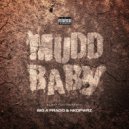 DJ Waffles & BIG A PRADO & NKo Pwrz - Mudd Baby (Original Mix)