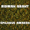 Ridwan Grant - Epilogue Awaken (Radio Edit)