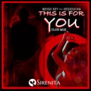 Mehdi Bey & Hedioucha - This Is For You