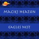 Maciej Heaton - Eagles Nest (Radio Edit)