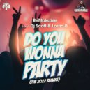 ReMakable Feat. DJ Scott & Lorna B - Do You Wonna Party (The 2022 ReMake)